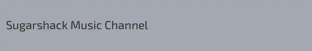 Sugarshack Music Channel